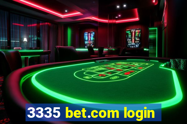 3335 bet.com login